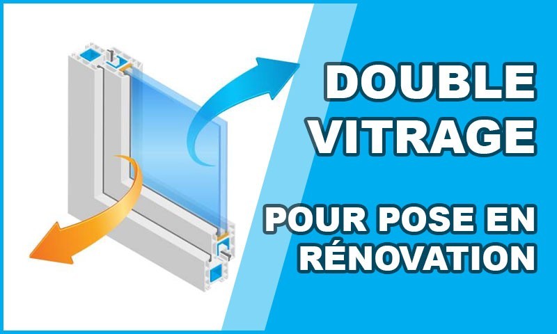 Double vitrage rénovation : la solution pour remplacer un simple vitrage par un double vitrage