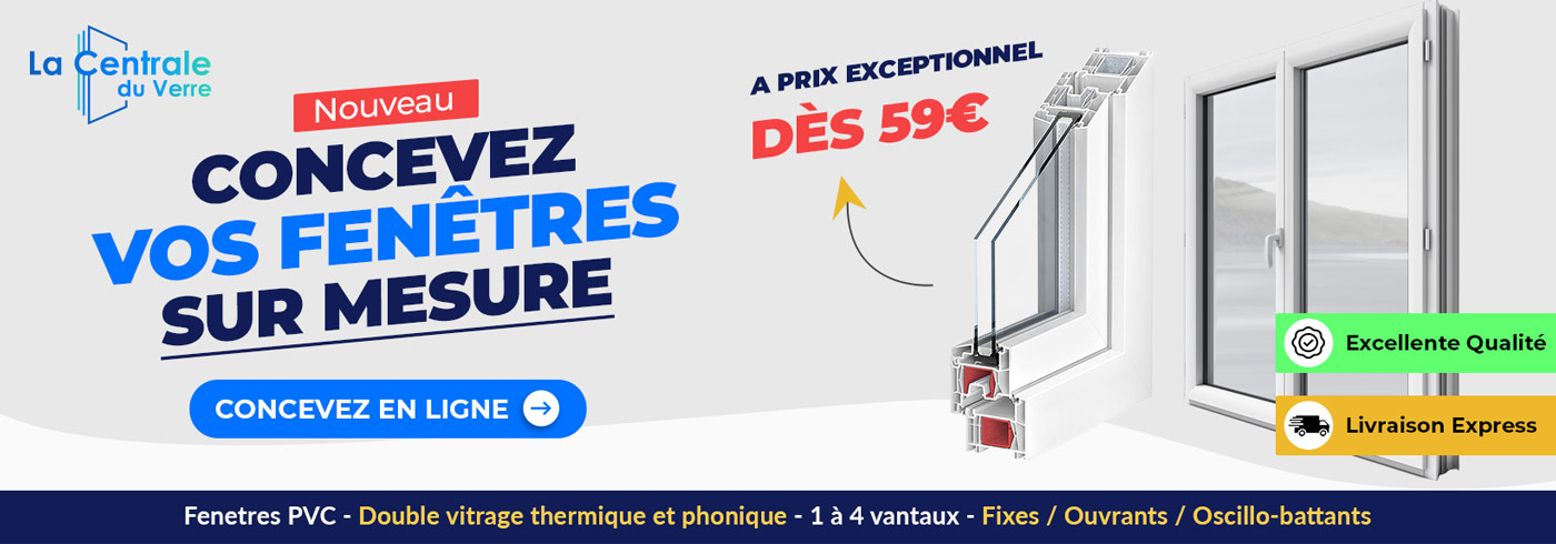 Fenêtres sur mesure - Fenêtres PVC pas cher